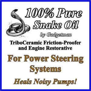 Snake Oil for Power Steering Systems